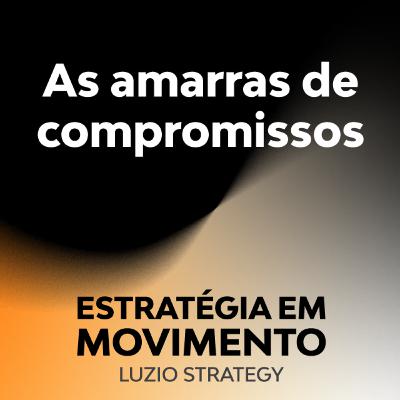 As Amarras de Compromissos