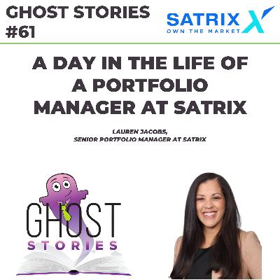 Ghost Stories #61: A day in the life of a portfolio manager (Lauren Jacobs at Satrix)