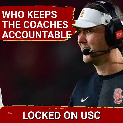 Discipline Requires Accountability: Who Holds The USC Coaches Accountable?