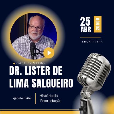 História da reprodução - Dr. Lister de Lima Salgueiro História da reprodução - Dr. Lister de Lima Salgueiro