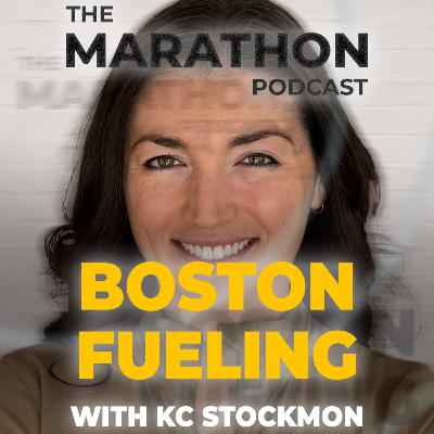 #131 How to fuel for the Boston Marathon with KC Stockmon | Boston series ep 05 #131 How to fuel for the Boston Marathon with KC Stockmon | Boston series ep 05