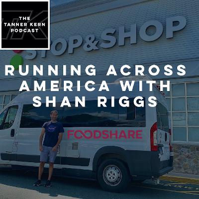 #29 - Running Across America with Shan Riggs