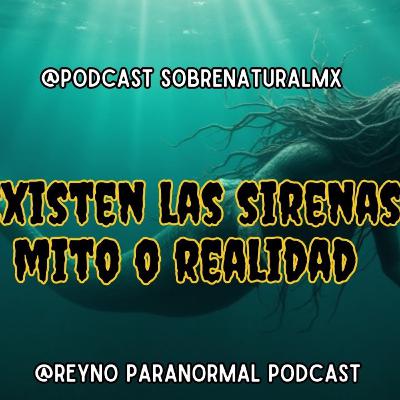 Hora Sobrenatural 7| Miedo 867 - SIRENAS
