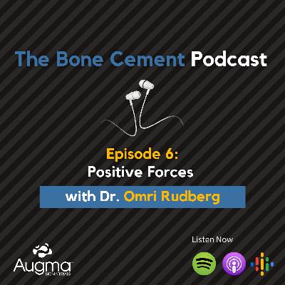 Positive Forces with Dr. Omri Rudberg