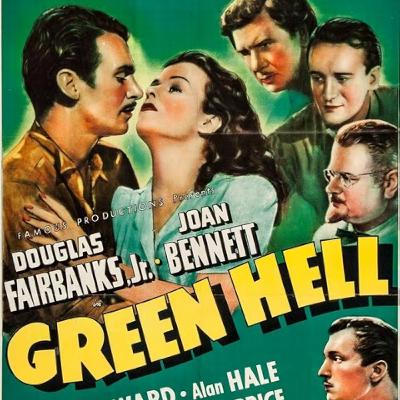 351 Green Hell (1940) with Troy Howarth, James Whale Retrospective Series part 16 351 Green Hell (1940) with Troy Howarth, James Whale Retrospective Series part 16