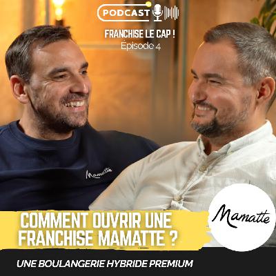 Mamatte : Devenir franchisé d'une boulangerie hybride premium Mamatte : Devenir franchisé d'une boulangerie hybride premium