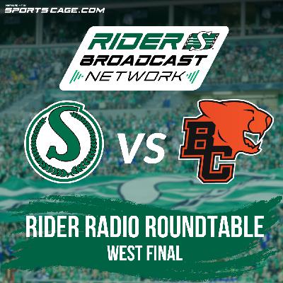Rider Radio Roundtable - West Final - Roughriders Vs Lions - Nov 8, 2025