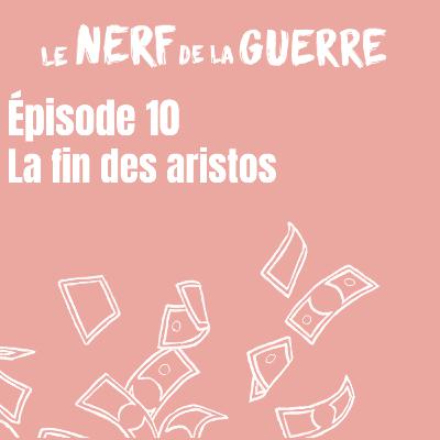 La fin des aristos La fin des aristos