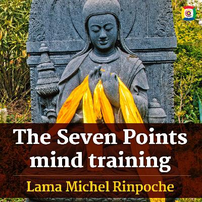 02/02 - Lojong: the Seven Points mind training