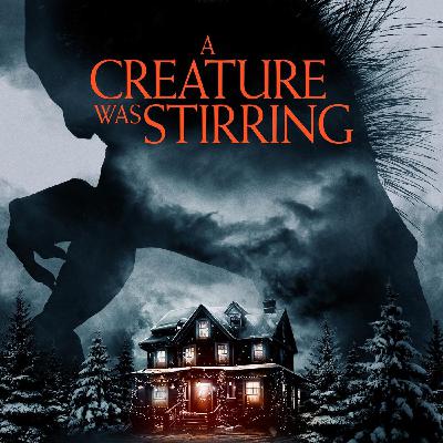 Episode 247: A Creature Was Stirring Episode 247: A Creature Was Stirring