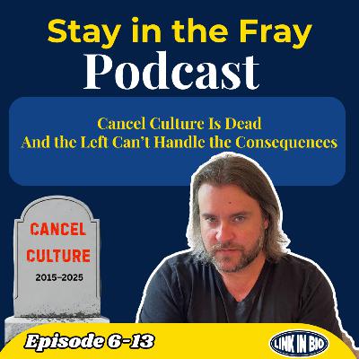 Cancel Culture Is Finally Dead: And the Left Doesn’t Know How to Handle It Cancel Culture Is Finally Dead: And the Left Doesn’t Know How to Handle It