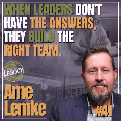 Carrying the Culture Forward: Leadership, Legacy, and People | #41 Arne Lemke