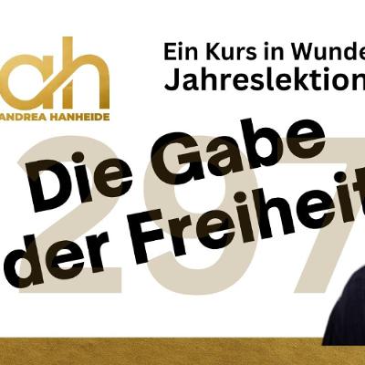 Lektion 297 ๐ค Die Gabe der Freiheit - EKIW Lektion 297 ๐ค Die Gabe der Freiheit - EKIW