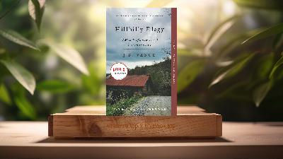 [Review] Hillbilly Elegy: A Memoir of a Family and Culture in Crisis (J. D. Vance) Summarized