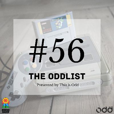 The Oddlist #56 The Oddlist #56