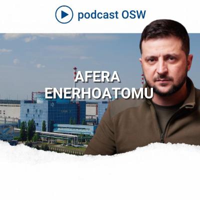 Afera Enerhoatomu. Najpoważniejszy kryzys korupcyjny za rządów Zełenskiego