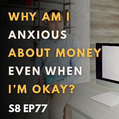 Why Am I Anxious About Money Even When I’m Okay? Why Am I Anxious About Money Even When I’m Okay?