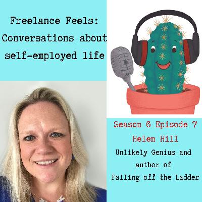 Confidence and the career ladder with Helen Hill AKA Unlikely Genius Confidence and the career ladder with Helen Hill AKA Unlikely Genius
