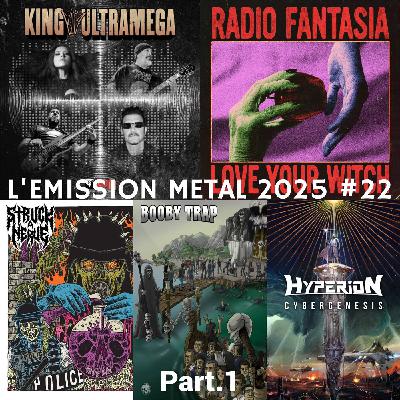 EMISSION METAL 2025 #22 Part.1: Struck a Nerve, Hyperion, Booby Trap, Love Your Witch, King Ultramega EMISSION METAL 2025 #22 Part.1: Struck a Nerve, Hyperion, Booby Trap, Love Your Witch, King Ultramega