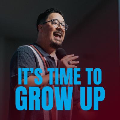 Its Time To Grow |The Mission Of Our Church | Nate Dumlao