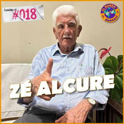 ZÉ ALCURE - EL Mundo Podcast #018