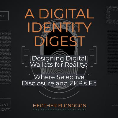Designing Digital Wallets for Reality: Where Selective Disclosure and ZKPs Fit