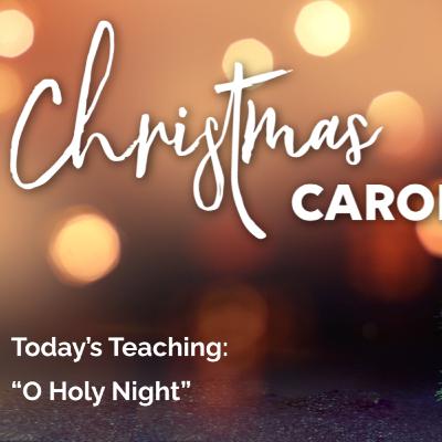 Oh Holy Night - Christmas Carols
