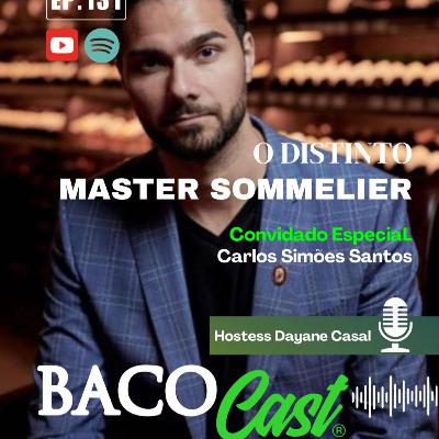 EP 131 O Distinto Master Sommelier - Carlos Simões Santos