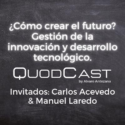 #2 ¿Cómo crear el futuro? Gestión de la innovación y desarrollo tecnológico #2 ¿Cómo crear el futuro? Gestión de la innovación y desarrollo tecnológico
