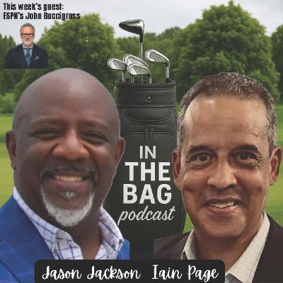 In The Bag - Debut Episode  S1 E1 w/ ESPN's John Buccigross