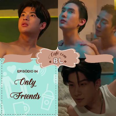 0061 | Only Friends: nada elementar, meu caro Watson