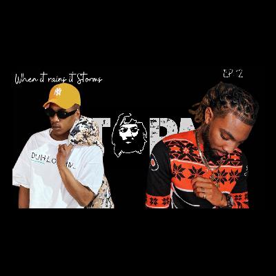 When It Rains It Storms EP: 12 “FREESTYLE”