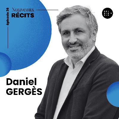 S E36: Ce que les territoires nous apprennent de la tech (et réciproquement) avec Daniel GERGÈS, directeur du Pool La French Tech Rennes Saint-Malo