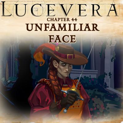LUCEVERA Chapter 44: "Unfamiliar Face" - Renaissance Fantasy Tabletop RPG Campaign