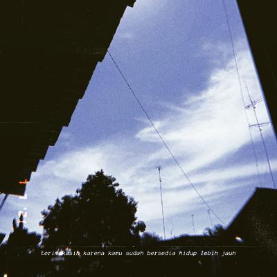 terimakasih karena kamu sudah bersedia hidup lebih jauh.