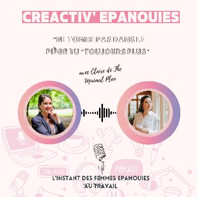 Ne tombe pas dans le piège du "toujours plus", avec Claire