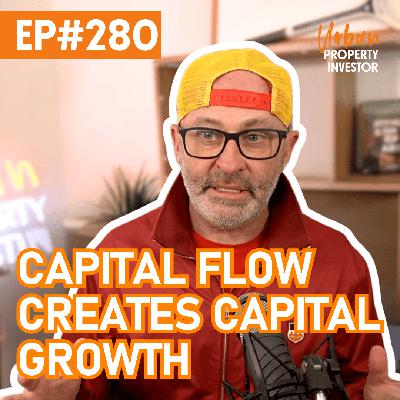 Capital Flow Creates Capital Growth Capital Flow Creates Capital Growth