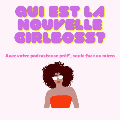 Qui est la nouvelle Girlboss ? Le dernier épisode Qui est la nouvelle Girlboss ? Le dernier épisode