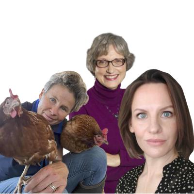 Big Poultry Owns Your Backyard. With Liz, Juliane & Haidy | Ep. 92