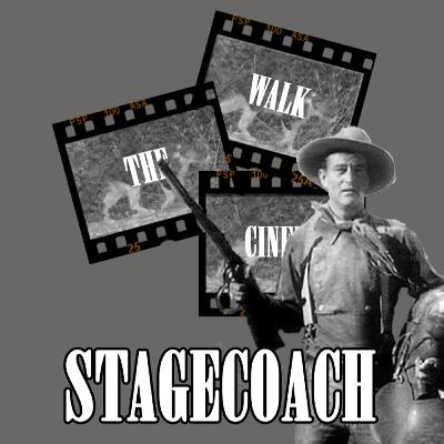 Stagecoach | Walk The Cinema | Ep.82