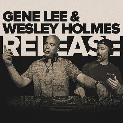 Gene Lee & Wesley Holmes - Release Gene Lee & Wesley Holmes - Release