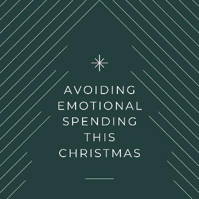 Avoiding Emotional Spending This Christmas