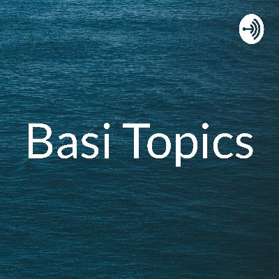 Basi Topics ep. 3 - New To Money