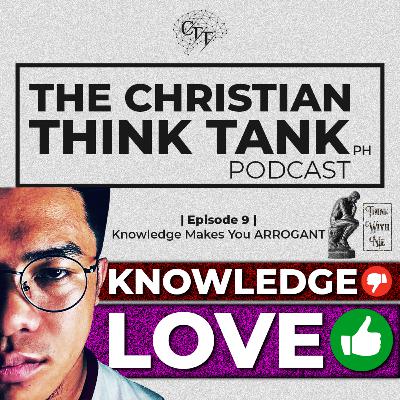 #09 - Knowledge Makes You ARROGANT | Think With Me