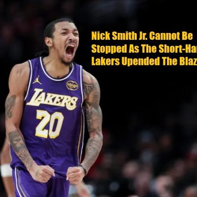 Lakers-Blazers Postgame! The Lakers Get An Unexpected Win In Portland Over The Blazers!