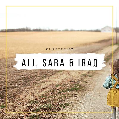 Chapter - 27 Ali, Sara and Iraq Chapter - 27 Ali, Sara and Iraq