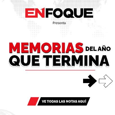 Memorias del Año que Termina Parte 2  (Ep 55)