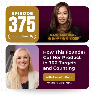 How This Founder Got Her Product in 700 Targets and Counting with Aimee LeMaire, Founder of Zeya