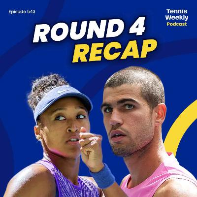 US Open R4 - Osaka is BACK, Alcaraz peaking in NYC, Swiatek - Sabalenka impress
