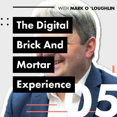 The Digital Brick and Mortar Experience